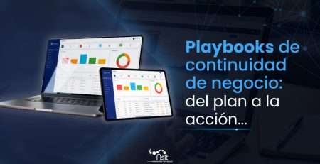 Playbooks de continuidad de negocio para convertir el plan de continuidad en acción